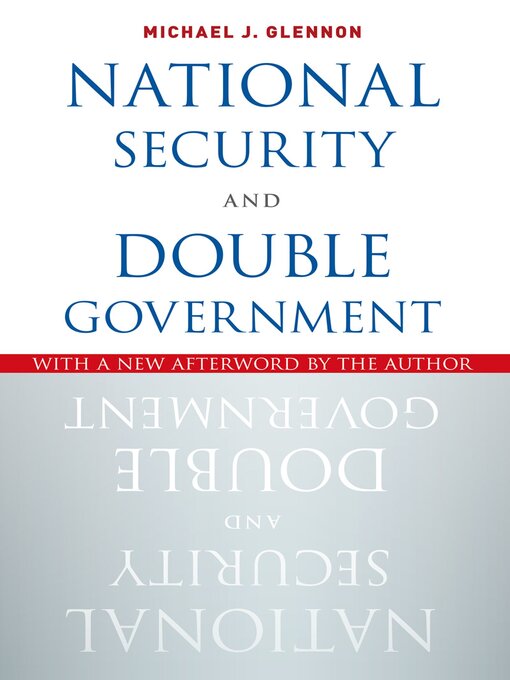Title details for National Security and Double Government by Michael J. Glennon - Available
